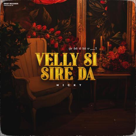 Velly Si Sire Da ft. Karan Bawa | Boomplay Music