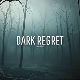 Dark Regret