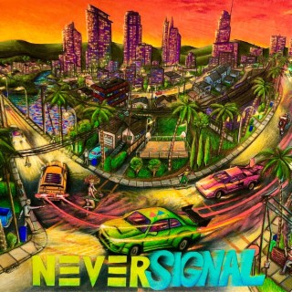 NEVER SIGNAL