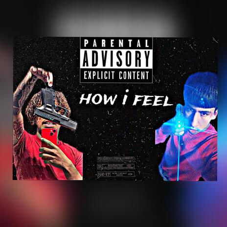 How i feel Ft L.O.Tred | Boomplay Music