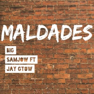 Maldades ft. Jay Gtow lyrics | Boomplay Music