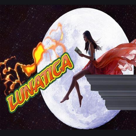 Lunatica | Boomplay Music