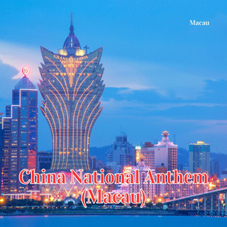 China National Anthem (Macau)