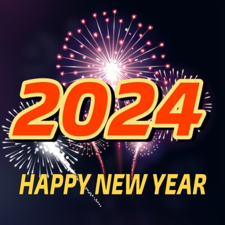 Happy New Year 2024 | Boomplay Music