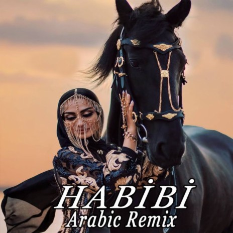 Habibi (Arabic Remix) | Boomplay Music