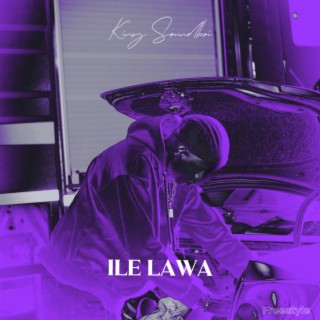 Ile Lawa (Freestyle) lyrics | Boomplay Music