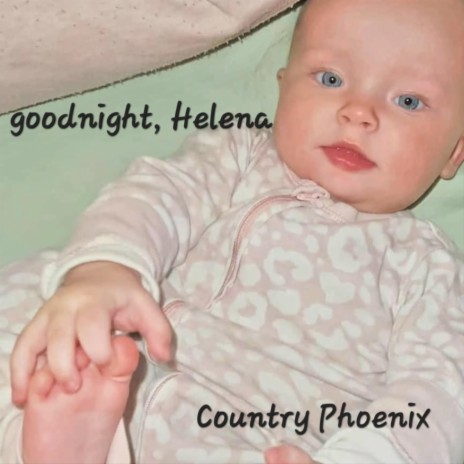 goodnight, Helena