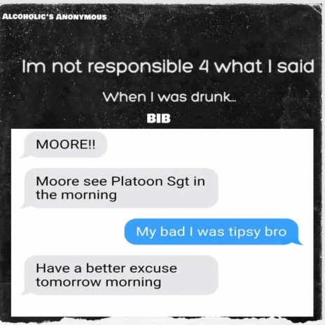 Im not responsible 4 what I said when I was drunk | Boomplay Music