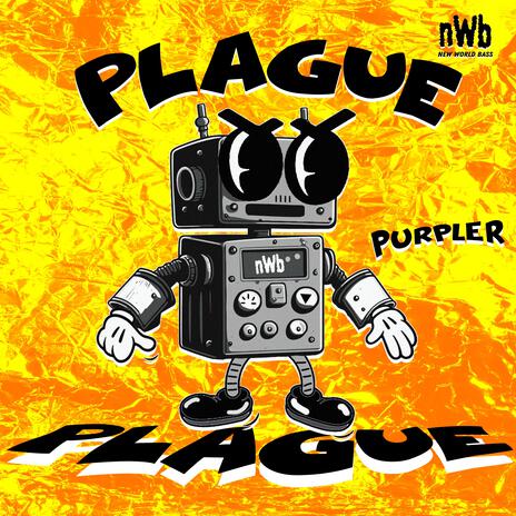 Plague ft. New World Bass | Boomplay Music