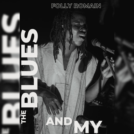 THE BLUES AND MY | Boomplay Music