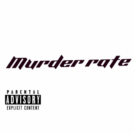 Murder rate | Boomplay Music