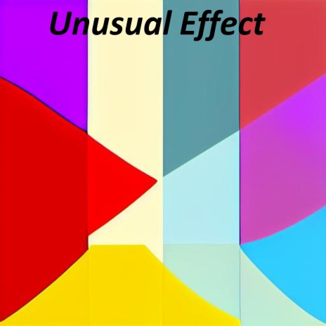 Unusual Effect | Boomplay Music