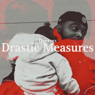 Drastic Measures Ep