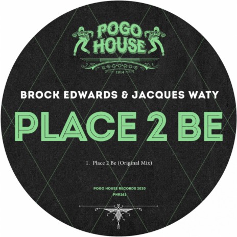 Place 2 Be (Original Mix) ft. Jacques Waty | Boomplay Music
