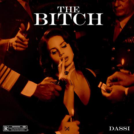 The Bitch | Boomplay Music