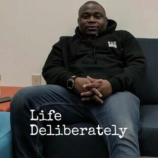 Life Deliberately lyrics | Boomplay Music