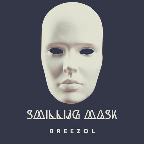 Smilling Mask | Boomplay Music