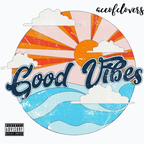 Good Vibes ft. Ojizzo