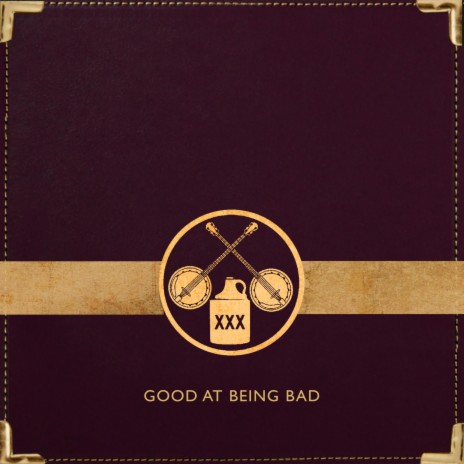 Good at Being Bad | Boomplay Music