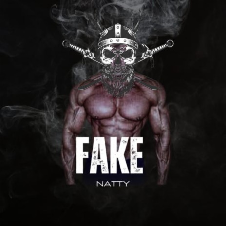 Fake Natty | Boomplay Music