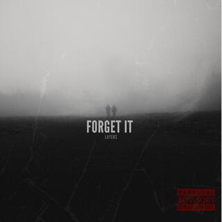 Forget it