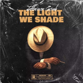 The Light We Shade