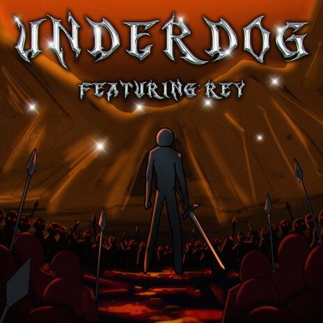 Underdog ft. Rey Khan | Boomplay Music