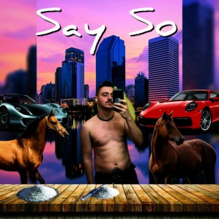 Say So lyrics | Boomplay Music