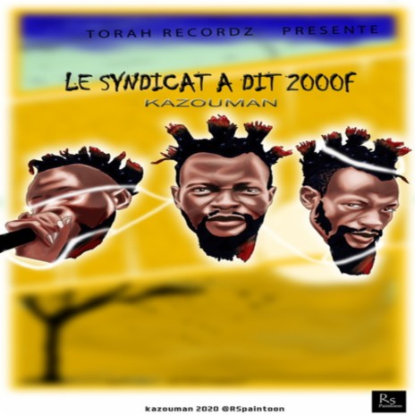 Le syndicat a dit 2000 frs | Boomplay Music