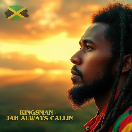 Jah Always Callin | Boomplay Music