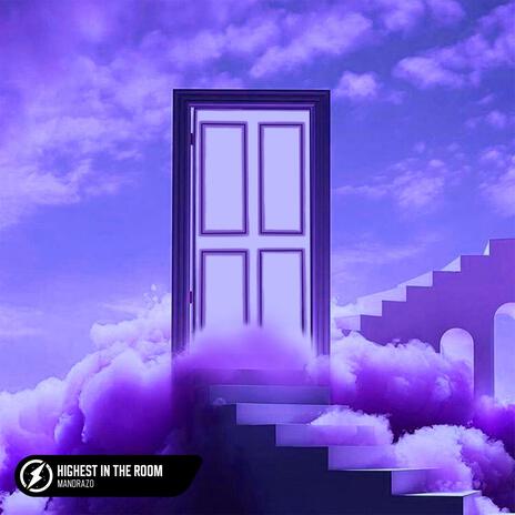 Highest In The Room | Boomplay Music