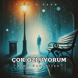 Çok Özlüyorum (Seni Seviyorum)