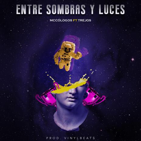 Entre Sombras Y Luces ft. Trejos & Znake | Boomplay Music