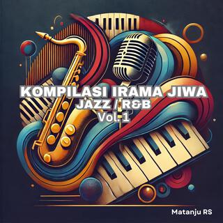 Kompilasi Irama Jiwa Jazz / R&B, Vol. 1