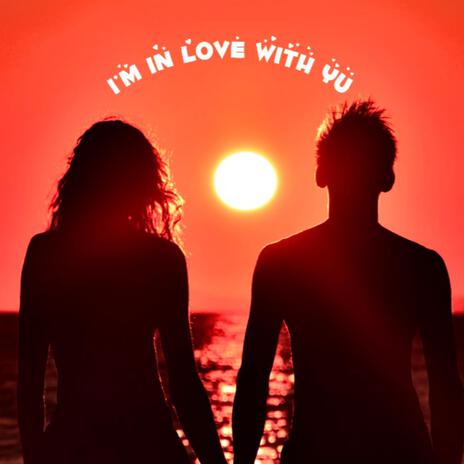 I'm In Love With Yu (Instrumental) | Boomplay Music