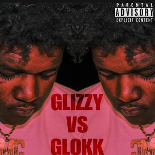 Glizzy Vs Glokk