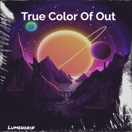 True Color of Out | Boomplay Music