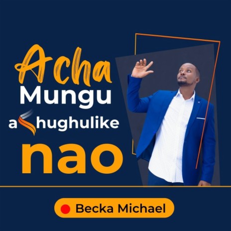 Acha Mungu ashughulike nao | Boomplay Music