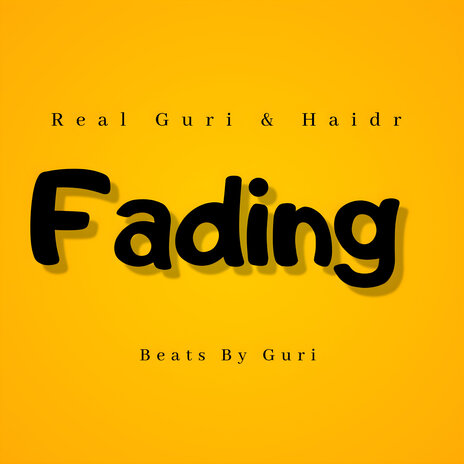 Fading ft. Haidr & Beats by Guri | Boomplay Music