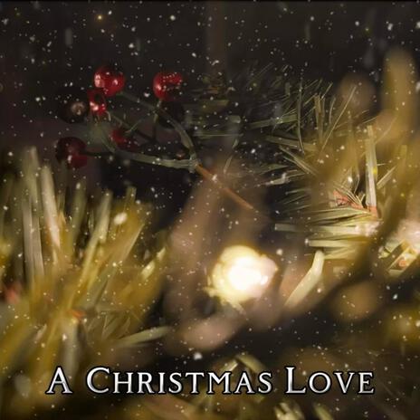 A Christmas Love | Boomplay Music