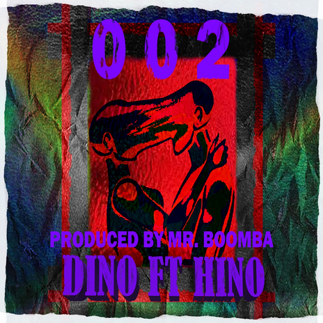 002 (feat. Hino) | Boomplay Music