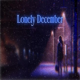 Lonely December