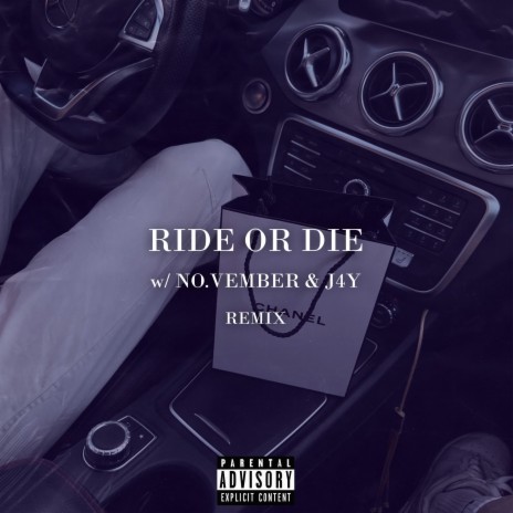 Ride Or Die (Remix) ft. NO.VEMBER & jxded! | Boomplay Music