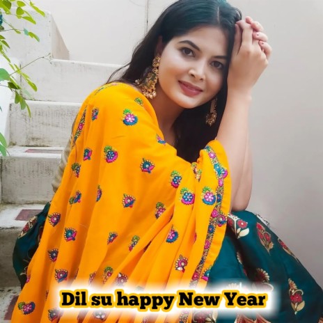 Dil Su Happy New Year ft. Jitendra Balot & Kana Ram Meena Thali | Boomplay Music