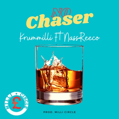 No Chaser ft. NassReeco | Boomplay Music