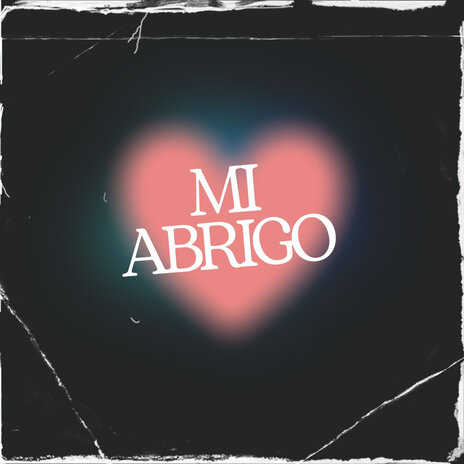 Mi Abrigo | Boomplay Music