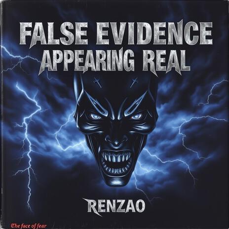 FALSE EVIDENCE APPEARING REAL | Boomplay Music