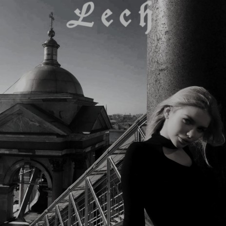 Lech | Boomplay Music