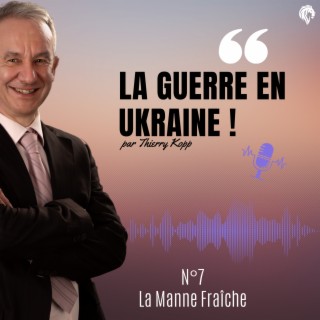 La guerre en Ukraine N°7