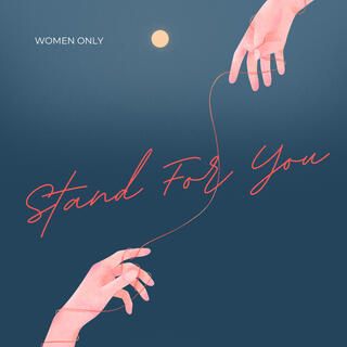 Stand For You